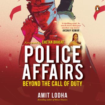 Police Affairs - Amit Lodha Police Affairs - Amit Lodha