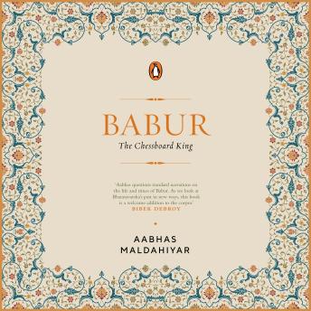 Babur: The Chessboard King (vol 1) (part 1)