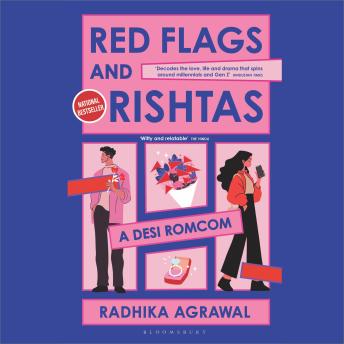 Red Flags and Rishtas: A Desi Rom Com