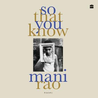So That You Know: Poems