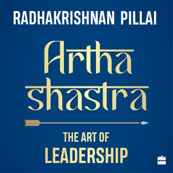 Arthashastra: The Art of Leadership