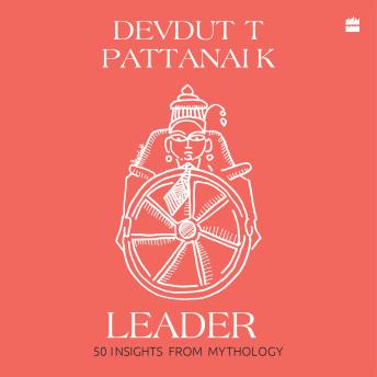 Leader: 50 Insights from Mythology
