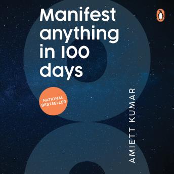 Manifest Anything in 100 Days: Manifestation & Law of Attraction Self-Help Book / 100-Day Challenge for Mindset, Abundance, Confidence & Goal Achievement