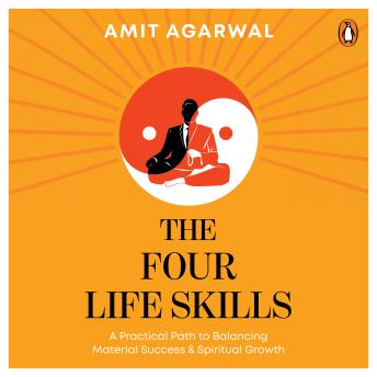 The Four Life Skills: A Practical Path to Balancing Material Success and Spiritual Growth