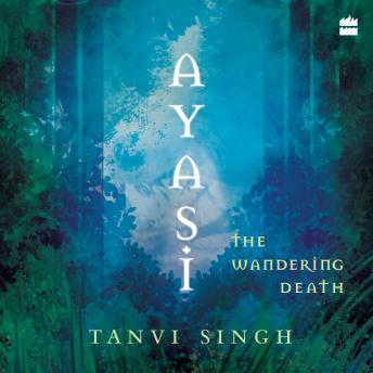 Ayasi: The Wandering Death
