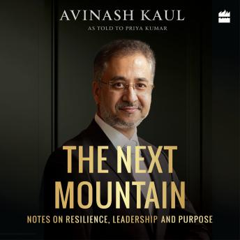 The Next Mountain: Notes on Resilience, Leadership and Purpose