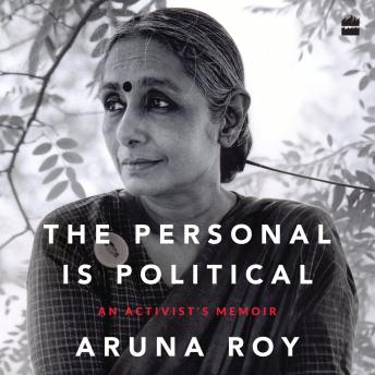 The Personal Is Political: An Activist's Memoir
