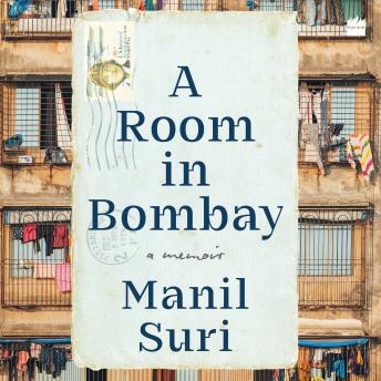 A Room in Bombay: A Memoir