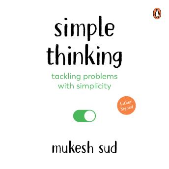 Simple Thinking: Solving Problems with Simplicity