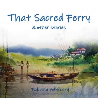 Download Sacred Ferry and other stories by Pabitra Adhikary