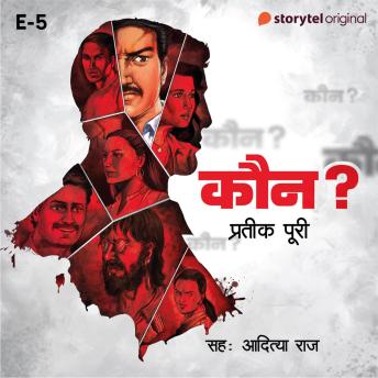 [Hindi] - Kaun? - S01E05