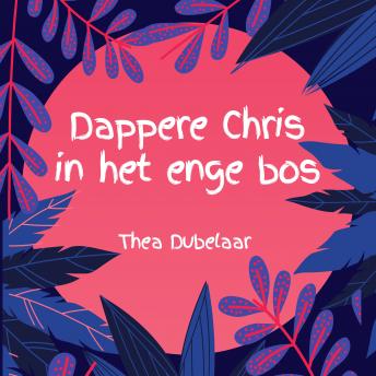 [Dutch; Flemish] - Dappere Chris in het enge bos