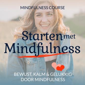 [Dutch; Flemish] - Starten met Mindfulness: Course