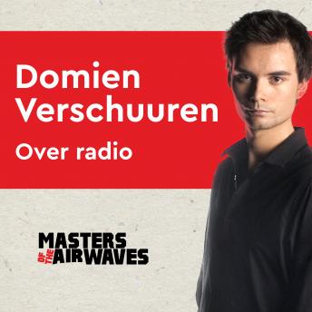 [Dutch] - Domien Verschuuren over Radio
