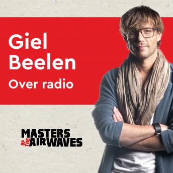 [Dutch] - Giel Beelen over Radio