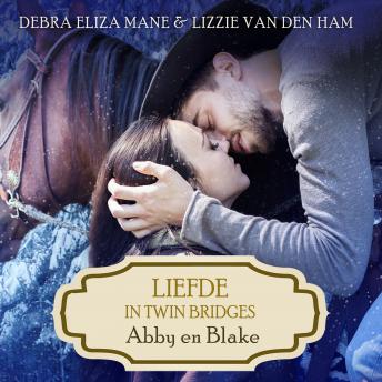 [Dutch] - Abby en Blake: Deel 1 van Liefde in Twin Bridges