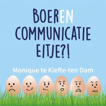 [Dutch; Flemish] - Boerencommunicatie Eitje?!: Voor meer rust, meer plezier en minder ruzie