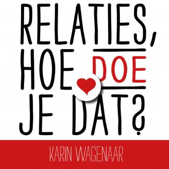 [Dutch; Flemish] - Relaties, hoe doe je dat?: Versterk je relatie met inzichten uit EFT