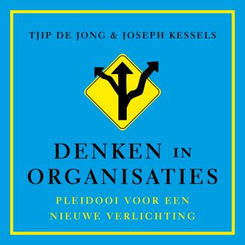 [Dutch; Flemish] - Denken in organisaties: Pleidooi voor een nieuwe Verlichting