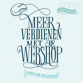 [Dutch; Flemish] - Meer verdienen met je webshop: Een stappenplan voor ambitieuze webwinkeliers