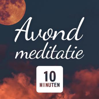 [Dutch; Flemish] - Avond Meditatie: Mindfulness