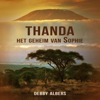 [Dutch; Flemish] - Thanda - Het geheim van Sophie: Deel 1 van Het leven van Sophie