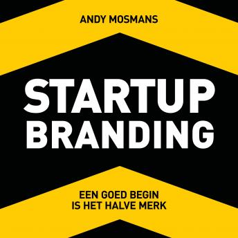 [Dutch; Flemish] - Startup Branding: Creëer een geweldig merk