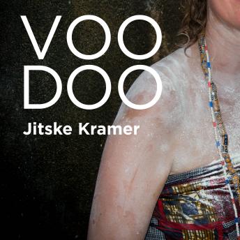 [Dutch; Flemish] - Voodoo: Op reis naar jezelf via eeuwenoude rituelen