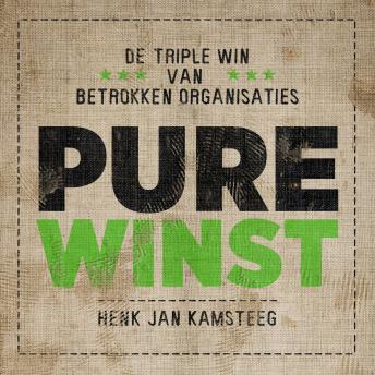 [Dutch; Flemish] - Pure Winst: De Triple win van betrokken organisaties