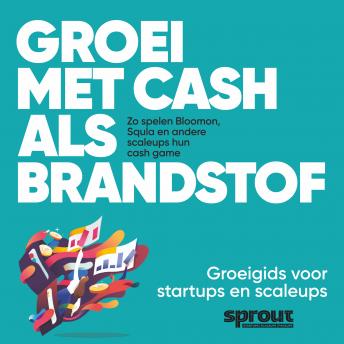 [Dutch; Flemish] - Groei met cash als brandstof: Zo spelen Bloomon, Squla en andere scaleups hun cash game