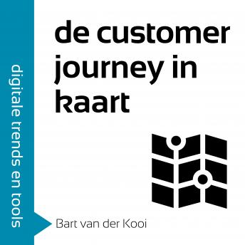 [Dutch; Flemish] - De customer journey in kaart: Hoe je met online middelen, tools en data de klantreis in kaart brengt