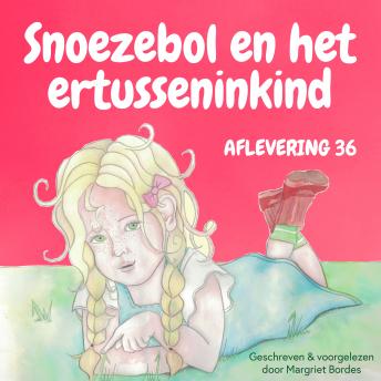 [Dutch; Flemish] - Snoezebol Sprookje 36: Het ertusseninkind
