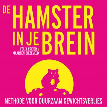 [Dutch; Flemish] - De hamster in je brein: Methode voor duurzaam gewichtsverlies