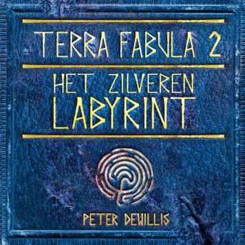 [Dutch; Flemish] - Het zilveren labyrint: Deel 2 van Terra Fabula