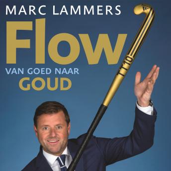 [Dutch; Flemish] - Flow: Van goed naar goud