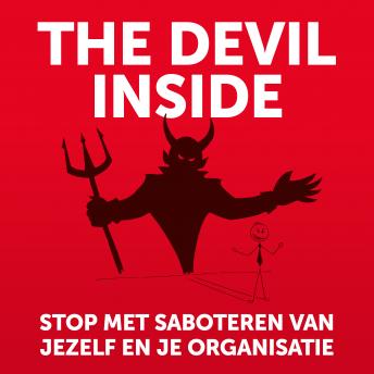 [Dutch; Flemish] - The Devil Inside: Stop met het saboteren van jezelf en je organisatie