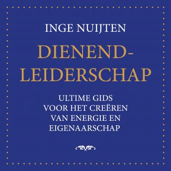 [Dutch; Flemish] - Dienend-Leiderschap: Ultieme gids voor het creëren van energie en eigenaarschap