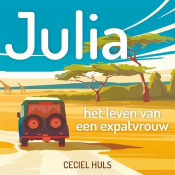 [Dutch] - Julia: Het leven van een expatvrouw in Tanzania