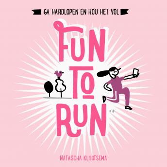 [Dutch; Flemish] - Fun to run: Ga hardlopen en hou het vol