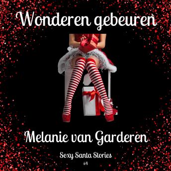[Dutch] - Kerst: Wonderen gebeuren: Sexy Santa Stories 4
