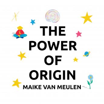 [Dutch] - The Power of Origin: Bloei vanuit je volledige potentie. 250 antwoorden op universele levensvragen