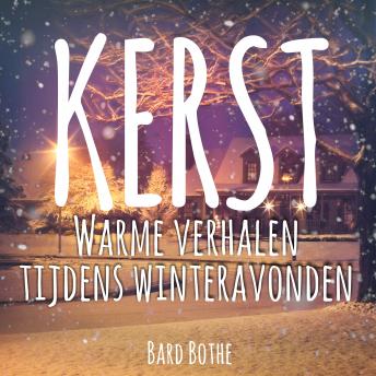 [Dutch; Flemish] - Kerst: warme verhalen tijdens Kerstmis winteravonden