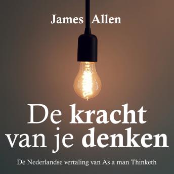[Dutch; Flemish] - De kracht van je denken: As a man thinketh