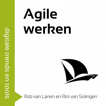 [Dutch; Flemish] - Agile werken: Maak je ambities waar met de agile denk- en werkwijze