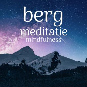 [Dutch; Flemish] - Berg Meditatie: Mindfulness