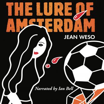 The Lure of Amsterdam: A Lex Spijker Novel