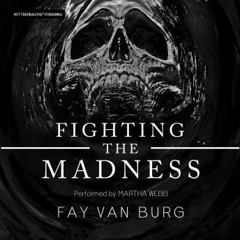 Fighting the Madness