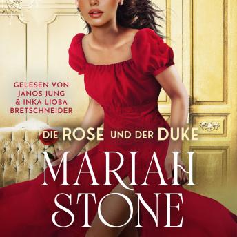 [German] - Die Rose und der Duke: Ein Regency-Liebesroman