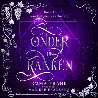 [Dutch; Flemish] - Onder de ranken: Getijden van Toverij boek 1