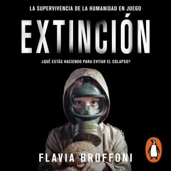 [Spanish] - Extinción: La supervivencia de la humanidad en juego. / ¿Qué estás haciendo para evitar el colapso?